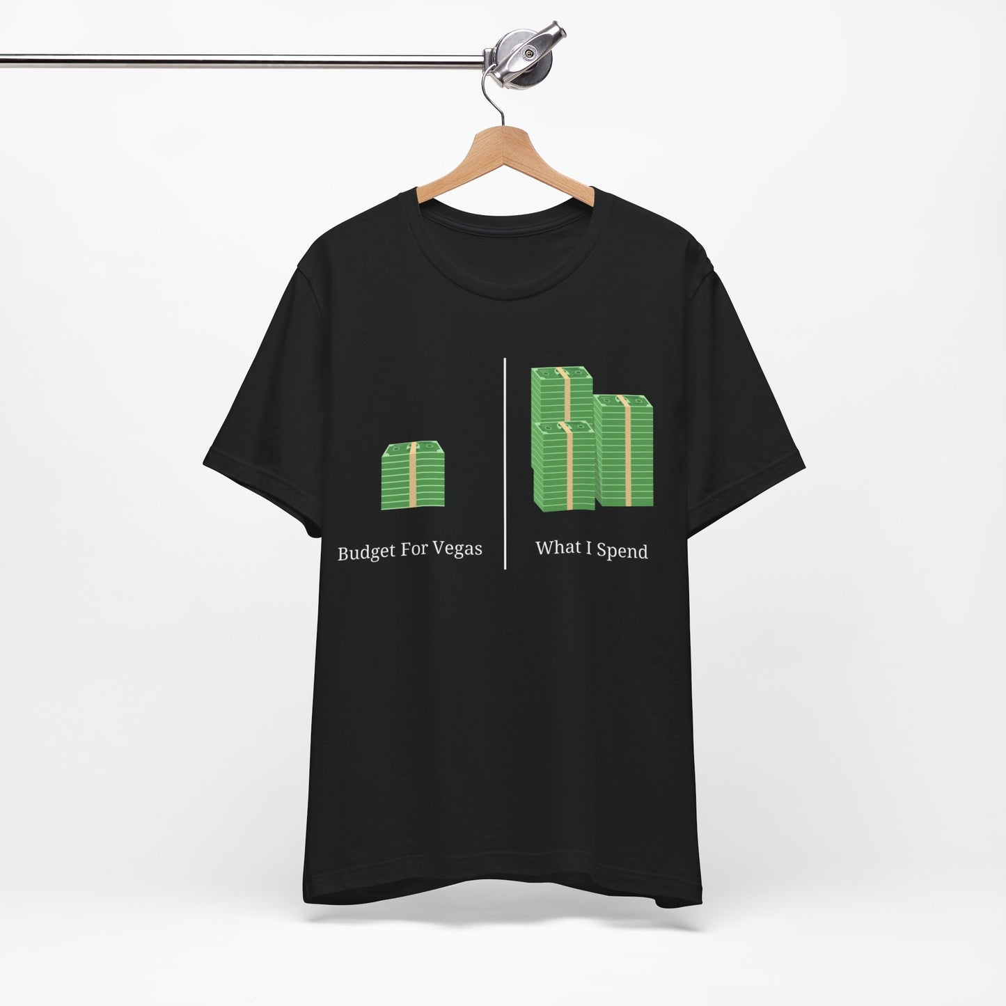 Budget for Vegas vs What I Spend T-Shirt