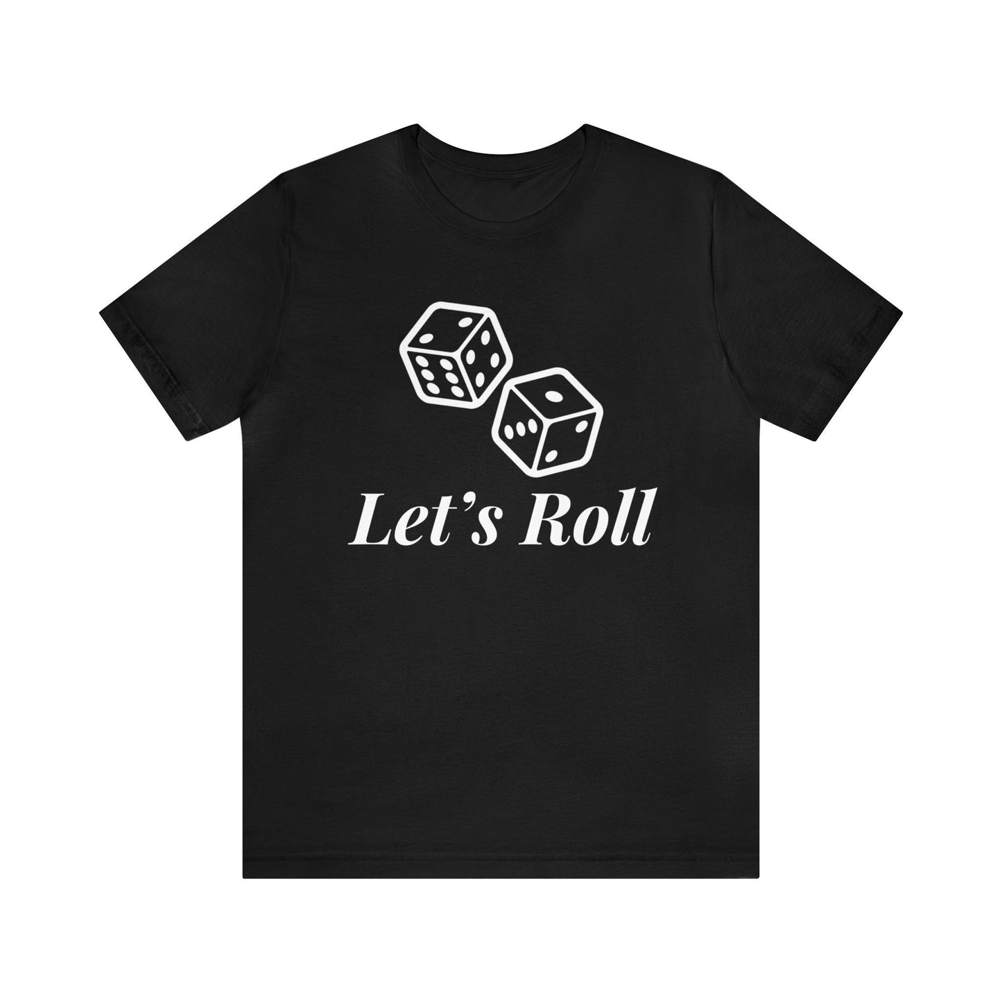 Let's Roll Craps T-Shirt