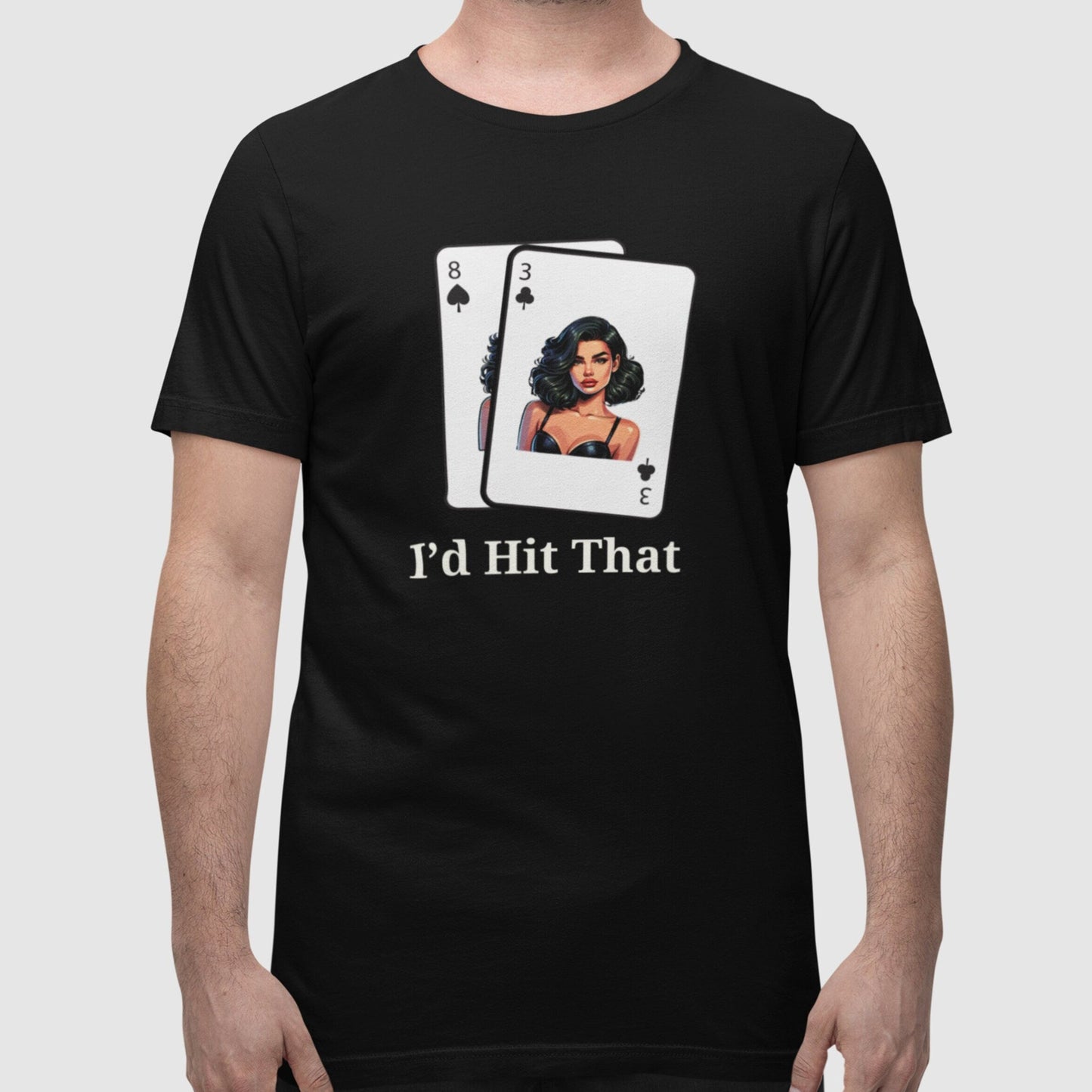 I'd Hit That Blackjack T-Shirt