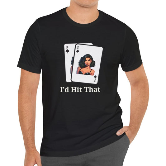 I'd Hit That Blackjack T-Shirt