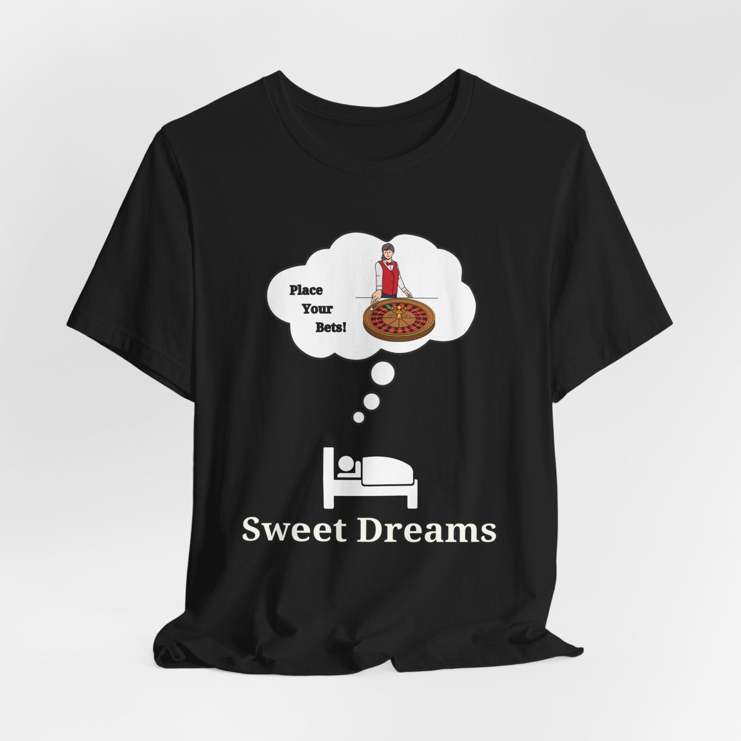 Sweet Dreams Roulette T-Shirt