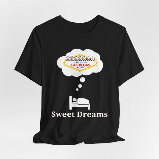 Sweet Dreams Las Vegas T-Shirt