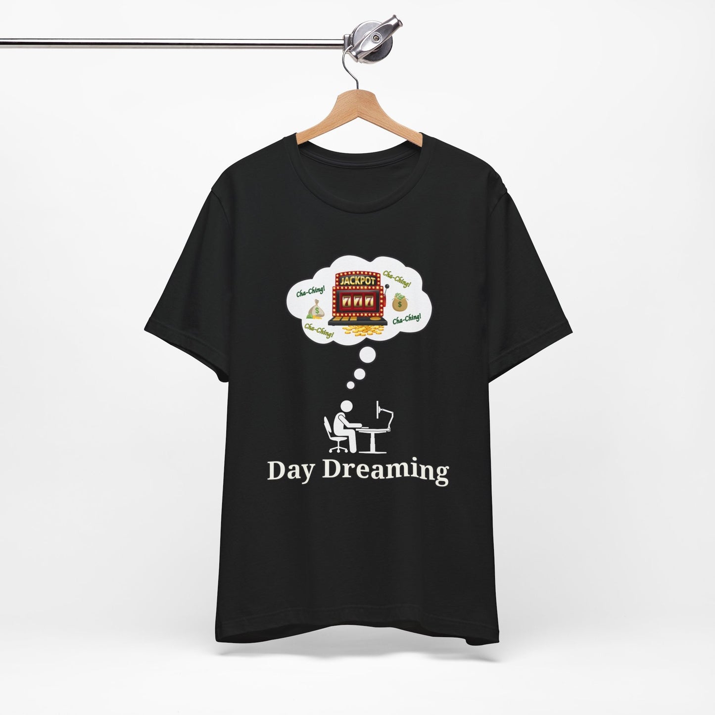 Day Dreaming Jackpot T-Shirt