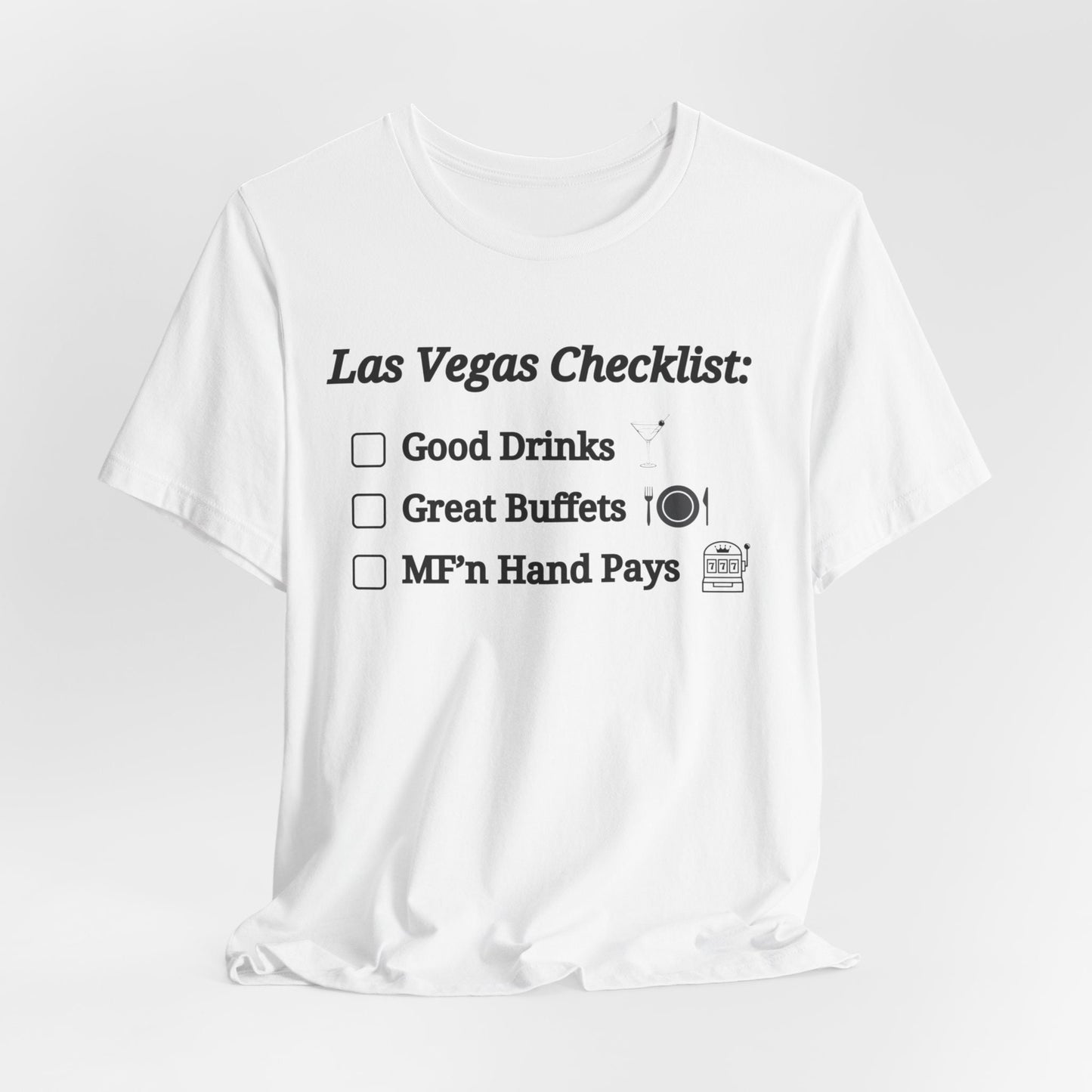 Las Vegas Checklist (Unchecked) T-Shirt